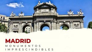 Descubre los Monumentos Imprescindibles de Madrid Comunidad