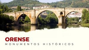 Los Mejores Monumentos Históricos de Orense