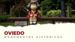 Los Mejores Monumentos Históricos de Oviedo