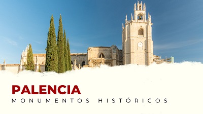 Los Mejores Monumentos Históricos de Palencia
