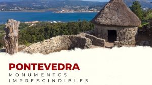 Descubre los Monumentos Imprescindibles de Pontevedra