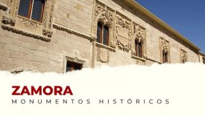 Los Mejores Monumentos Históricos de Zamora