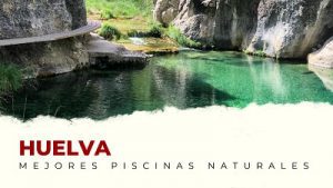 Las Mejores Piscinas Naturales de la provincia de Huelva