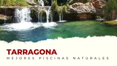 Las Mejores Piscinas Naturales de la Provincia de Tarragona