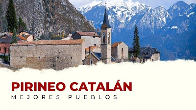 Descubre los Mejores Pueblos del Pirineo Catalán