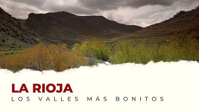Ven a Conocer los Valles Más Bonitos de La Rioja