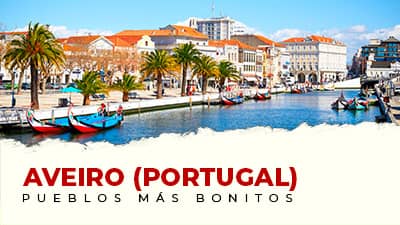 Los pueblos más bonitos de Aveiro (Portugal)