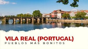 Los pueblos más bonitos de Vila Real (Portugal)