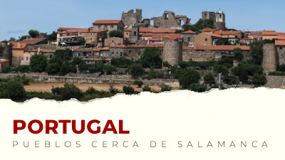 Los mejores pueblos de Portugal cerca de Salamanca