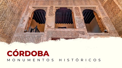 Los Mejores Monumentos Históricos de Córdoba