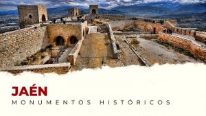 Los Mejores Monumentos Históricos de Jaén