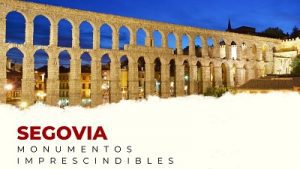 Descubre los Monumentos Imprescindibles de la provincia de Segovia