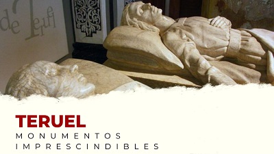 Descubre los Monumentos Imprescindibles de la provincia de Teruel