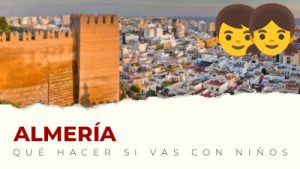 Qué hacer con niños en Almería