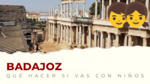 Qué hacer con niños en Badajoz