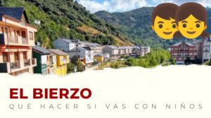 Qué hacer con niños en el Bierzo