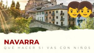 Qué hacer con niños en Navarra