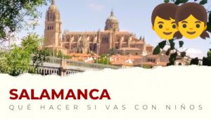 Qué hacer con niños en Salamanca