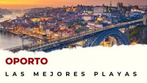 Las mejores playas de Oporto