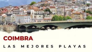 Las mejores playas de Coimbra