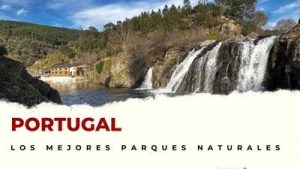 Portugal: Los Mejores Parques Naturales