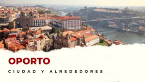 Oporto y alrededores: Lugares Imprescindibles