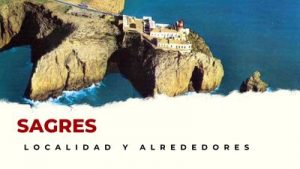 Sagres y alrededores: Lugares Imprescindibles