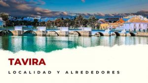 Tavira y alrededores: Lugares Imprescindibles