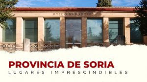 Qué ver en la provincia de Soria: lugares imprescindibles