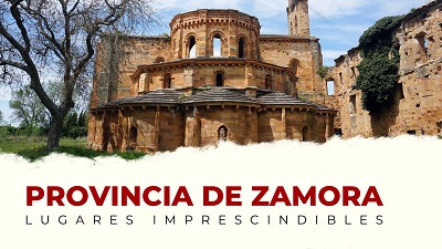 Qué ver en la provincia de Zamora: lugares imprescindibles