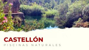 Las mejores piscinas naturales de Castellón