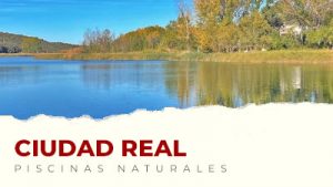 Las mejores piscinas naturales de Ciudad Real