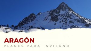 Los mejores planes para hacer en Aragón en invierno