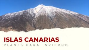 Los mejores planes para hacer en Canarias en invierno