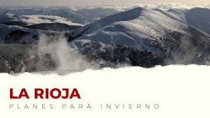 Los mejores planes para hacer en La Rioja en invierno