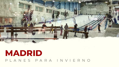 Los mejores planes para hacer en la Comunidad de Madrid en invierno