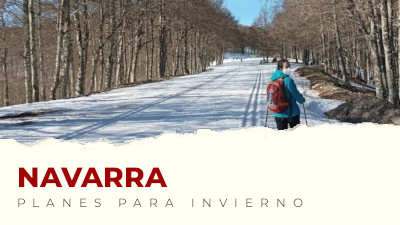 Los mejores planes para hacer en Navarra en invierno