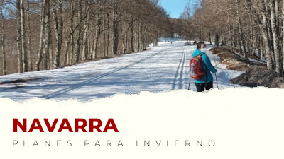 Los mejores planes para hacer en Navarra en invierno