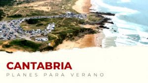 Los mejores planes para hacer en Cantabria en verano