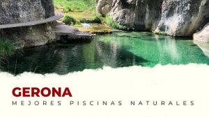 Las Mejores Piscinas Naturales de la provincia de Gerona