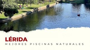 Las Mejores Piscinas Naturales de Lérida