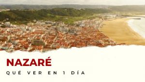 Qué ver en Nazaré y cerca