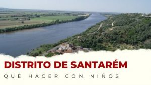 Qué Hacer con Niños en Santarém (Portugal)