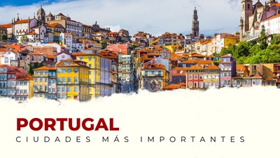 Descubre cuáles son las ciudades más importantes de Portugal