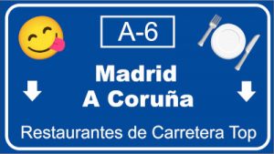 Dónde comer en la A-6 de Madrid a La Coruña