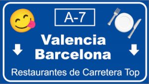 Los mejores sitios para comer en la A-7 entre Valencia y Barcelona