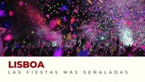 Las fiestas más importantes de Lisboa (Portugal)