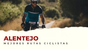 Las mejores rutas ciclistas en el Alentejo portugués
