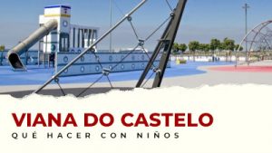 Actividades con niños en el distrito de Viana do Castelo