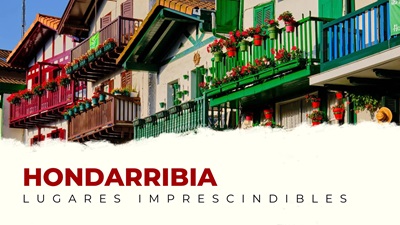 Qué ver en Hondarribia: Lugares Imprescindibles